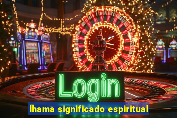 lhama significado espiritual